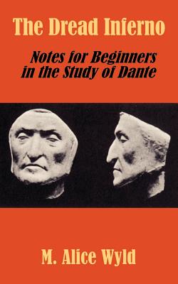 Seller image for The Dread Inferno: Notes for Beginners in the Study of Dante (Paperback or Softback) for sale by BargainBookStores