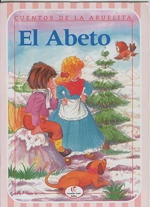 Bild des Verkufers fr Cuentos de la abuelita numero 2: El abeto zum Verkauf von El Boletin