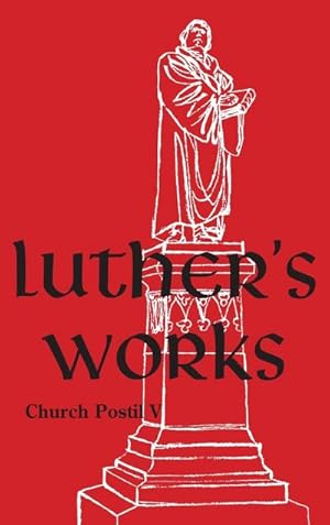 Image du vendeur pour Luther's Works - Volume 79 : (Church Postil V) mis en vente par AHA-BUCH GmbH