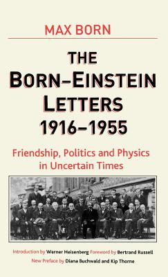 Seller image for Born-Einstein Letters, 1916-1955: Friendship, Politics and Physics in Uncertain Times (Hardback or Cased Book) for sale by BargainBookStores