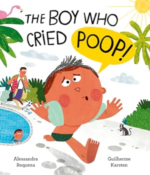 Bild des Verkufers fr The Boy Who Cried Poop! (Hardback or Cased Book) zum Verkauf von BargainBookStores