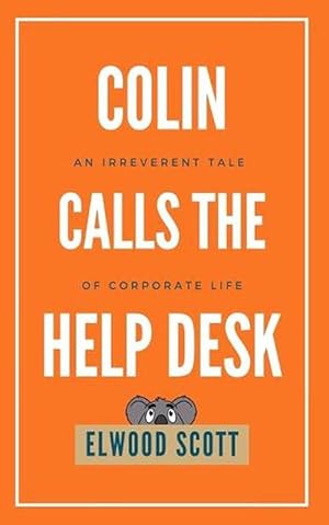 Seller image for Colin Calls the Help Desk (Paperback) for sale by Grand Eagle Retail