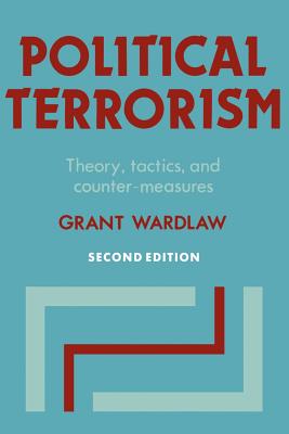 Imagen del vendedor de Political Terrorism: Theory, Tactics and Counter-Measures (Paperback or Softback) a la venta por BargainBookStores