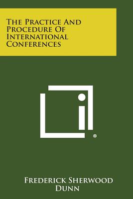 Seller image for The Practice And Procedure Of International Conferences (Paperback or Softback) for sale by BargainBookStores