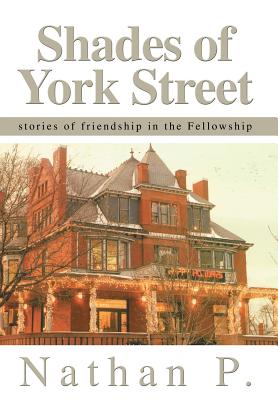 Immagine del venditore per Shades of York Street: stories of friendship in the Fellowship (Hardback or Cased Book) venduto da BargainBookStores