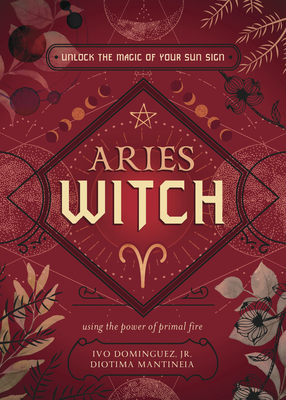 Seller image for Aries Witch: Unlock the Magic of Your Sun Sign (Paperback or Softback) for sale by BargainBookStores