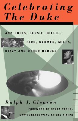 Imagen del vendedor de Celebrating the Duke: And Louis, Bessie, Billie, Bird, Carmen, Miles, Dizzy and Other Heroes (Paperback or Softback) a la venta por BargainBookStores