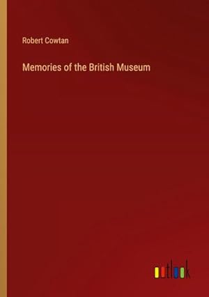 Seller image for Memories of the British Museum for sale by BuchWeltWeit Ludwig Meier e.K.