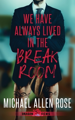 Immagine del venditore per We Have Always Lived in the Break Room (Paperback or Softback) venduto da BargainBookStores