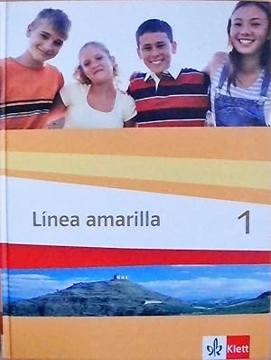 Línea amarilla 1 Schülerbuch 1. Lernjahr