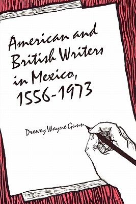 Bild des Verkufers fr American and British Writers in Mexico, 1556-1973 (Paperback or Softback) zum Verkauf von BargainBookStores