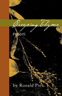 Bild des Verkufers fr Creeping Thyme: Poems by Ronald Pies (Paperback or Softback) zum Verkauf von BargainBookStores