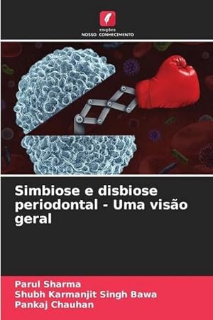 Seller image for Simbiose e disbiose periodontal - Uma viso geral for sale by BuchWeltWeit Ludwig Meier e.K.