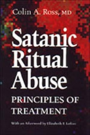 Seller image for Satanic Ritual Abuse : Principles of Treatment for sale by GreatBookPrices