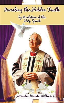 Seller image for Revealing the Hidden Truth by Revelation of the Holy Spirit (Paperback or Softback) for sale by BargainBookStores