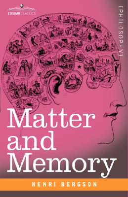 Imagen del vendedor de Matter and Memory (Hardback or Cased Book) a la venta por BargainBookStores