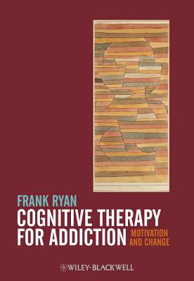 Seller image for Cognitive Therapy for Addiction: Motivation and Change (Paperback or Softback) for sale by BargainBookStores