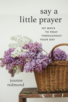 Immagine del venditore per Say a Little Prayer: 101 Ways to Pray Throughout Your Day (Paperback or Softback) venduto da BargainBookStores