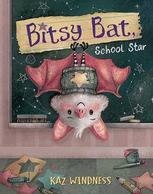 Imagen del vendedor de Bitsy Bat, School Star (Hardback or Cased Book) a la venta por BargainBookStores