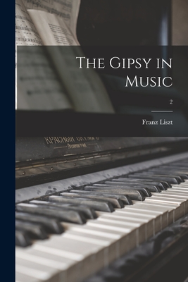 Immagine del venditore per The Gipsy in Music; 2 (Paperback or Softback) venduto da BargainBookStores