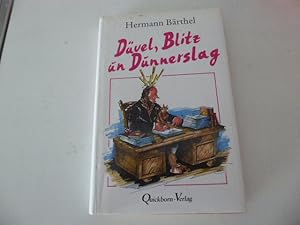 Imagen del vendedor de Dvel, Blitz un Dunnerslag. Hardcover mit Schutzumschlag a la venta por Deichkieker Bcherkiste