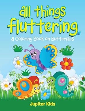 Seller image for All Things Fluttering (A Coloring Book on Butterflies) (Paperback or Softback) for sale by BargainBookStores