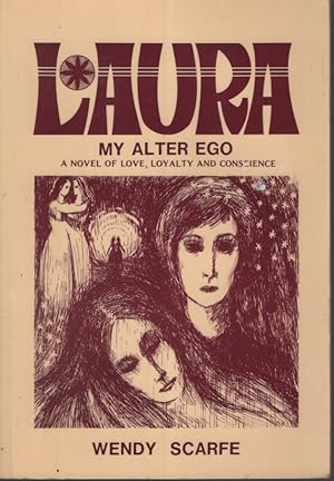 Seller image for Laura My Alter Ego A Novel off Love, Loyalty and Conscience for sale by Dromanabooks