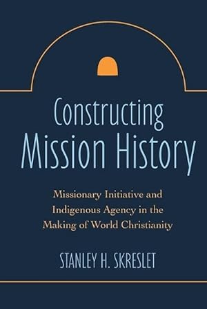 Imagen del vendedor de Constructing Mission History (Paperback) a la venta por Grand Eagle Retail