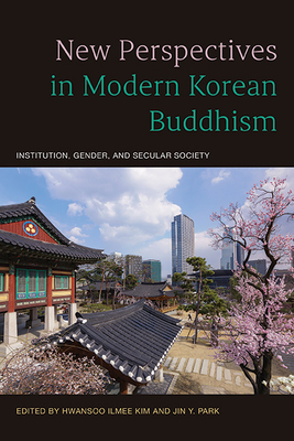 Immagine del venditore per New Perspectives in Modern Korean Buddhism: Institution, Gender, and Secular Society (Paperback or Softback) venduto da BargainBookStores