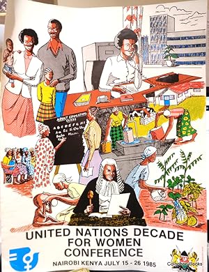 POSTER: United Nations Decade For Women Conference Nairobi, Kenya July 15th- 26th 1985