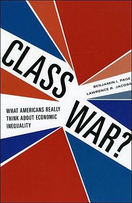Imagen del vendedor de Class War?: What Americans Really Think about Economic Inequality (Paperback or Softback) a la venta por BargainBookStores
