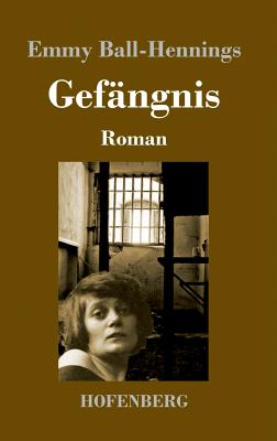 Bild des Verkufers fr Gef�ngnis: Roman (Hardback or Cased Book) zum Verkauf von BargainBookStores