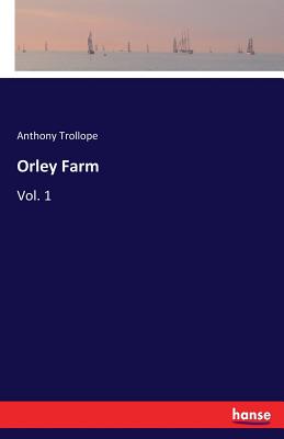 Seller image for Orley Farm: Vol. 1 (Paperback or Softback) for sale by BargainBookStores