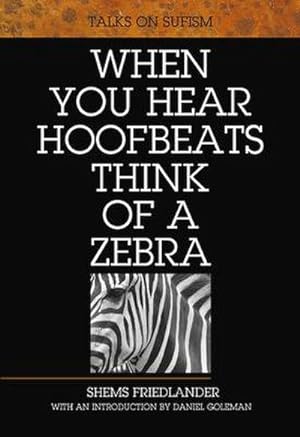 Bild des Verkufers fr When You Hear Hoofbeats Think of a Zebra zum Verkauf von Smartbuy