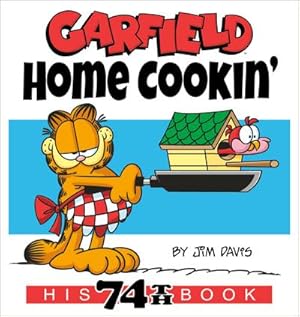 Bild des Verkufers fr Garfield Home Cookin' : His 74th Book zum Verkauf von AHA-BUCH GmbH