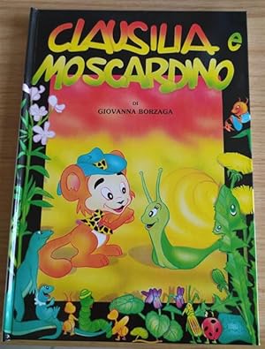 Immagine del venditore per Clausilla E Moscardino venduto da Piazza del Libro