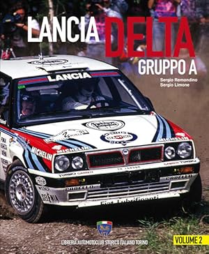 Image du vendeur pour Lancia Delta Gruppo A. Ediz. Italiana E Inglese. Vol. 2 mis en vente par Piazza del Libro