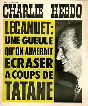 "CHARLIE HEBDO N°286 du 6/5/1976" LECANUET une gueule qu'on aimerait écraser à coup de tatane