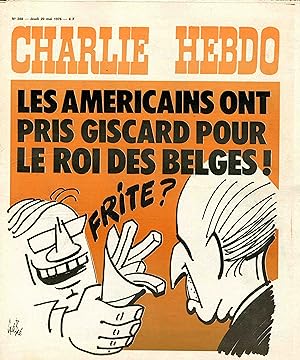 "CHARLIE HEBDO N°288 du 20/5/1976" Gébé: LES AMÉRICAINS ONT PRIS GISCARD POUR LE ROI DES BELGES
