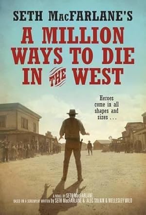 Seller image for A Million Ways to Die in the West for sale by WeBuyBooks