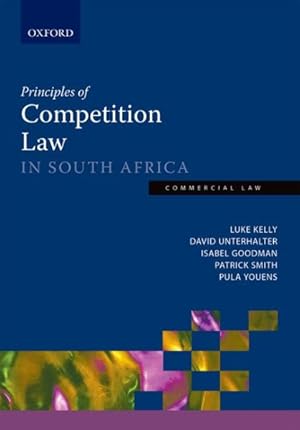 Bild des Verkufers fr Principles of Competition Law in South Africa : Commercial Law zum Verkauf von GreatBookPrices