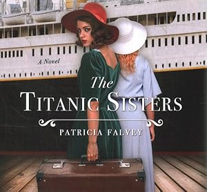 Seller image for Titanic Sisters : Library Edition for sale by GreatBookPricesUK