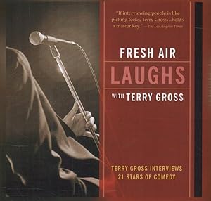 Seller image for Fresh Air Laughs : Terry Gross Interviews 21 Stars of Comedy for sale by GreatBookPrices