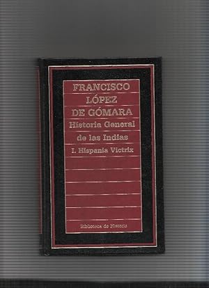 Seller image for Historia General de las Indias II. Conquista de Mejico for sale by El Boletin