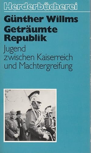 Seller image for Getrumte Republik. Jugend zwischen Kaiserreich und Machtergreifung. for sale by Die Buchgeister