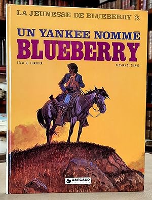 Un Yankee nommé Blueberry. La Jeunesse de Blueberry 2