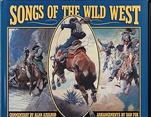 Bild des Verkufers fr Songs of the Wild West zum Verkauf von WeBuyBooks