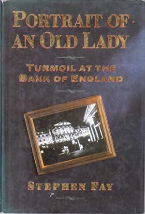 Imagen del vendedor de Portrait of an Old Lady: Turmoil at the Bank of England a la venta por WeBuyBooks