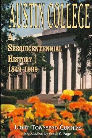 Seller image for Austin College: A Sesquicentennial History, 1849-1999 for sale by BuenaWave