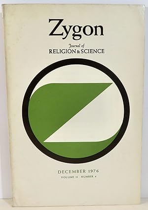 Zygon Journal of Religion and Science Volume 11, Number 4, December 1976